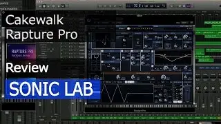 Cakewalk Rapture Pro  - SonicLAB Review