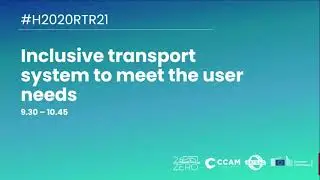 #H2020RTR21 Session 14: Inclusive transport system