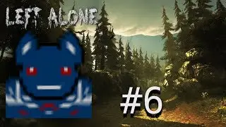 Let's Play Left Alone Episode 6 - Finding the Crowbar