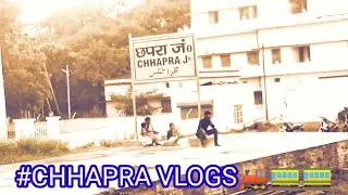 Chhapra station !! Train journey !!vlogs chhapra