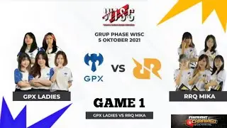 [WISC] GPX LADIES VS RRQ MIKA || MACTH 1 - GROUP PHASE DAY 1 || BEST OF 2