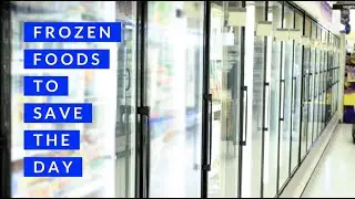 Frozen Foods to Save the Day