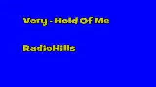 Vory - Hold Of Me