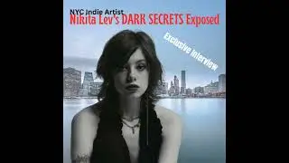NYC Indie Artist Nikita Lev - Exclusive Interview