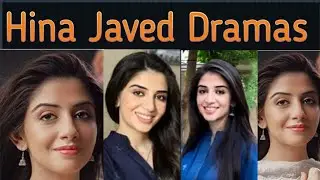 Hina Javed All Dramas List