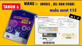 tahun 6 | ms 115 | no 1 - 3  | invois , bil dan cukai perkhidmatan | matematik tahun 6