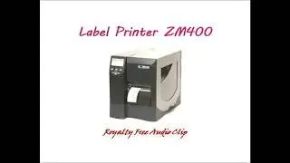 Label Printer ZM 400 From Office - Royalty free Audio Clips / (Copyright Free) Download