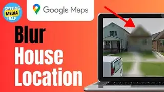 How To Blur My House On Google Maps (2023)