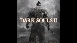 МОЖЕТ НЕ НАДО? ▷ Dark Souls 2 #3