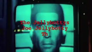 Joe Jellybotty The 90th Song Music Video By The Jellybottys