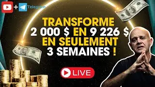 Transforme 2 000 $ en 9 226 $ en seulement 3 semaines !