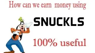 How can we earn money || Using  Snuckls.com|| SImple & easy|| 100% useful