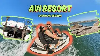 AVI RESORT, Laughlin Nevada | Colorado River, Summer Getaway, 4K