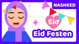 Eid Festen 🎉🕌 | Islamiske Sange for B&oslash;rn p&aring; Dansk 🎶 | Islam for B&oslash;rn 🌟