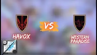 Havox vs Western Paradise [Open World] - Rift Glaive