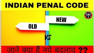 Indian Penal Code|New Changes|New VS Old|New Bill of IPC|What are the new changes?#IPCChanges#ipc