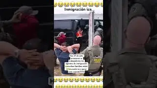 Inmigraci&oacute;n ice,😭😖😖#inmigracion #ice #america #trabajadores #inmigrantes #mexicano #honduras #usa