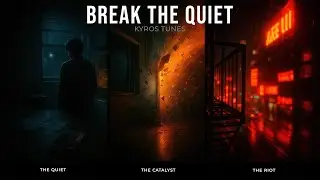 Kyros Tunes &mdash; Break The Quiet (Official Audio)