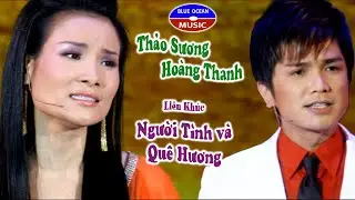Thảo Sương - Hoàng Thanh | Liên Khúc Người Tình và Quê Hương