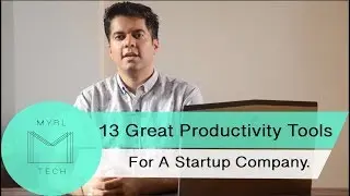 13 Great productivity tools for a startup company.