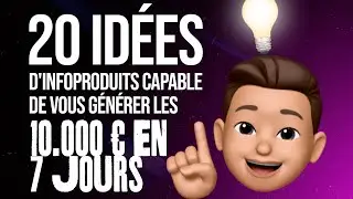 20 id&eacute;es d'infoproduits capable de vous g&eacute;n&eacute;rer les 10.000 &euro; en 7 jours