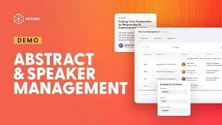 The ABSOLUTE BEST Way to Manage Abstract Submissions and Speaker Lineups