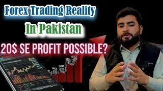 Forex Trading Reality In Pakistan | 20$ Se Profit Possible ? | Khushnood FXT 