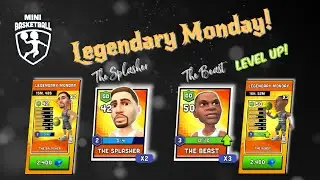 Mini Basketball - Legendary Monday! The Splasher x2 and The Beast x3! Level Up!