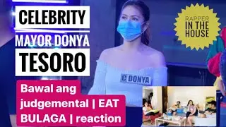 MAYOR DONYA TESORO |celebrity Mayor in the house|rapper ba kamo? Oops bawal judgemental |eat bulaga