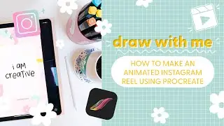 How I make animated Instagram Reels with Procreate | Draw With Me