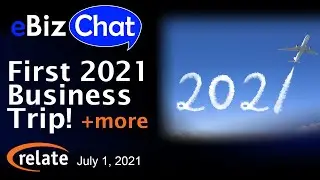 eBizChat 17- First Business Trips Since Lockdown, Real Estate Boom & Collapsosophy!