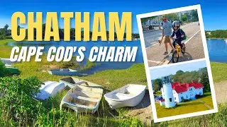 Summertime in Chatham, Cape Cod - Best Places to Visit