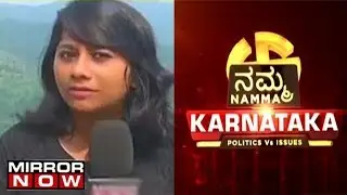 Mirror NOW Goes On Ground Days Before Karnataka Polls 2018 I Mandate Karnataka Latest