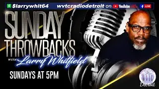 Sunday Throwbacks with Larry Whitfield! Michigan Senator Sylvia A. Santana. 12.14.25 #WVTCDETROIT