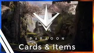 Paragon| Beginners Guide To Cards & Items