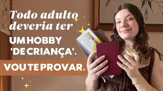 Todo adulto deveria ter um hobby &lsquo;de crian&ccedil;a&rsquo; e (eu vou te provar) |@LuanaFerrazCardoso 