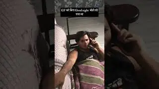 Gf ko bina good night bole so gaya #comedy #funny #viral video #14 Farvari viral video #100k