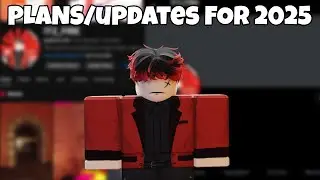 PLANS AND UPDATES FOR 2025