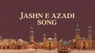 Jashn e Azadi Song | Independence Day Campaign 2025 🇵🇰
