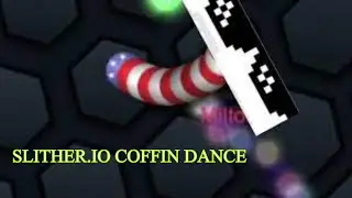 Slither.io but it's coffin DaNcE