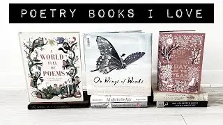 POETRY BOOK COLLECTION : Poetry Books used in Homeschool + Favorite Poets and Poems ~