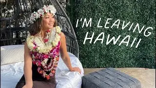 I'm leaving Hawaii...