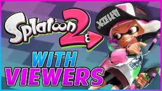 🔴 Playing Splatoon 2 WITH VIEWERS | SnakeCity LIVE