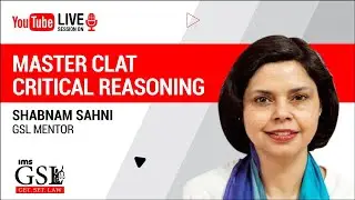 CLAT 2021/22 MASTERCLASS #1 | How to ace Critical Reasoning in CLAT | IMS GSL | Initiate