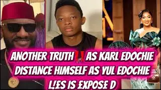 ANOTHER TRUTH‼️AS KARL EDOCHIE DISTANCE HIMSELF AS YUL EDOCHIE L!&pound;S IS &pound;XP0S&pound; D 