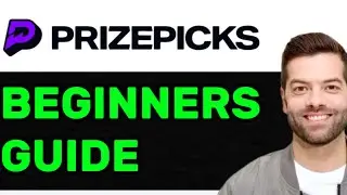 How To Use Prizepicks- Full Guide 2025!