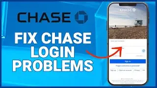How to Fix Chase Mobile App Login Problem 2023?