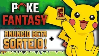 Vamos Jogar POKE FANTASY?! 😍 An&uacute;ncio BETA + Sorteio!
