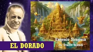 Siragusa, el contactismo y el enigma de El Dorado