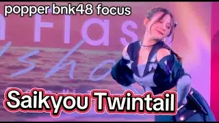 Saikyou Twintail Popper BNK48 Focus : BNK48 CGM48 Roadshow Central Westgate (250308)